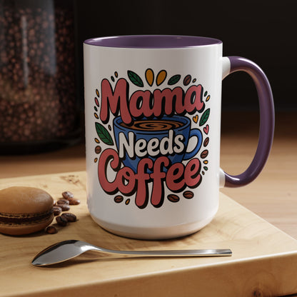 Charming Mama Needs Coffee Mug - Perfect Gift for Coffee Lovers, Mother's Day