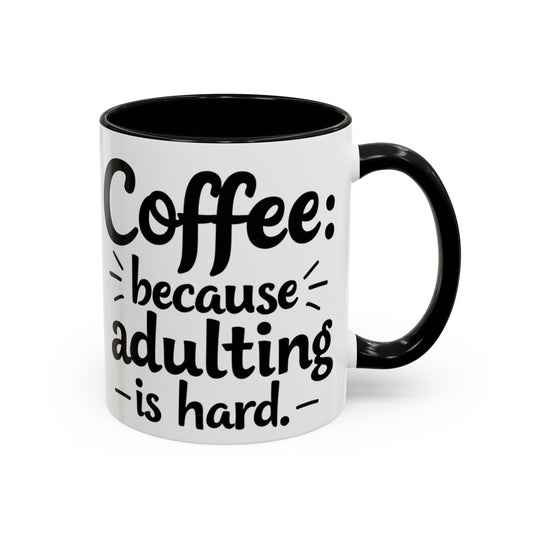Funny Adulting Coffee Mug - Perfect Gift for Coffee Lovers