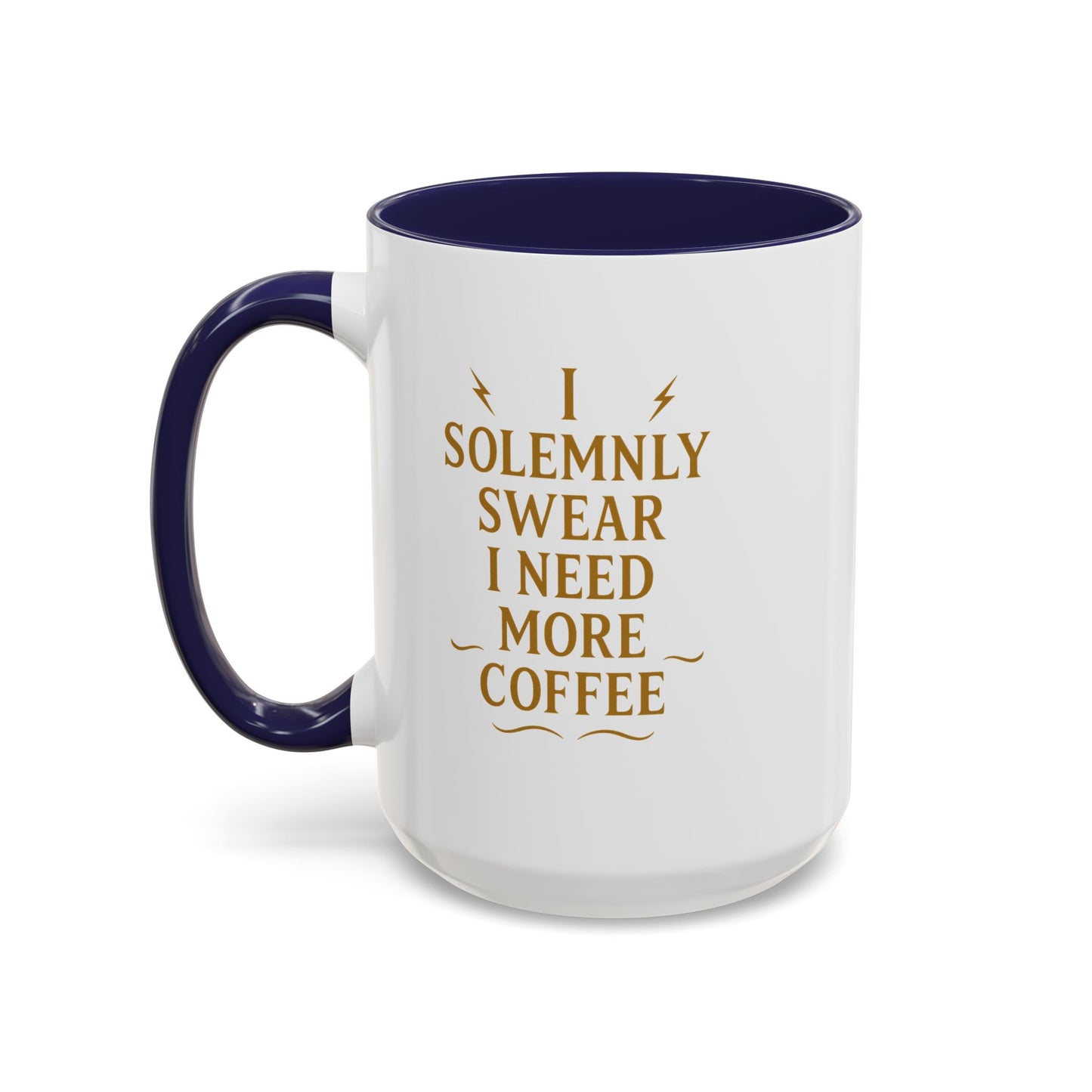 Funny Coffee Mug, I Solemnly Swear I Need More Coffee, Gift for Coffee Lovers, Office Humor, Motivational Mug