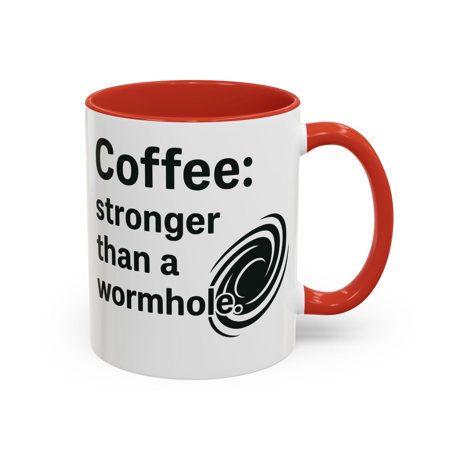 Galactic Coffee Mug: "Stronger Than a Wormhole" - Funny Coffee Cup for Space Lovers, Nerdy Gift, Office Mug, Astronomy Coffee Cup, [...]