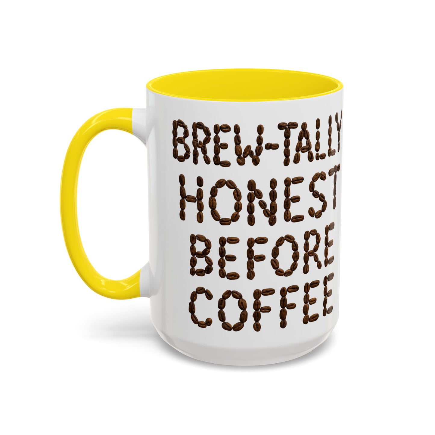 Brew-Tally Honest Before Coffee Mug | Fun Coffee Lover Gift | Humorous Mug for Morning Routine | Black Accented 11oz or 15oz Option