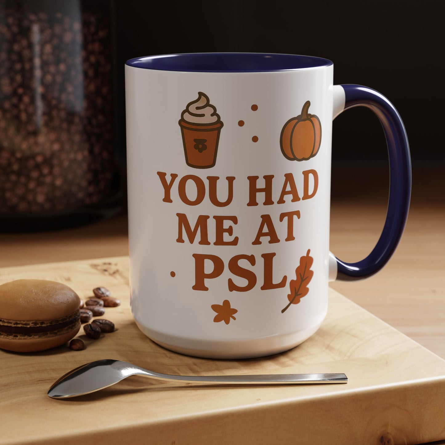 You had me at PSL -Autumn Pumpkin Spice Mug, Cozy Coffee Cup for Fall Lovers, Perfect Gift for PSL Fans