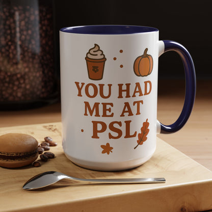 You had me at PSL -Autumn Pumpkin Spice Mug, Cozy Coffee Cup for Fall Lovers, Perfect Gift for PSL Fans
