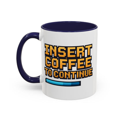 Insert Coffee to Continue, Gift for Tech Lovers, Office Desk Decor, Video Game Mug