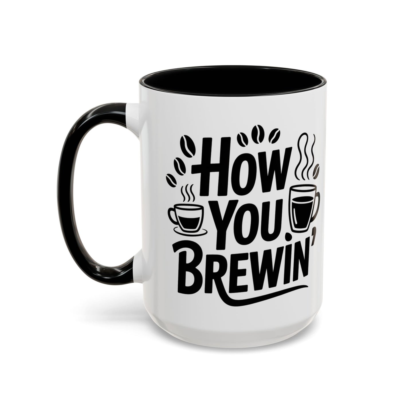 How You Brewin' Coffee Lover's Accent Mug -  Perfect for Daily Coffee Ritual, Birthday Gift