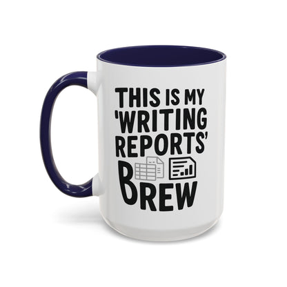 Writing Reports Accent Coffee Mug – Funny Office Gift, Work From Home, Police, Coffee Lover Humor