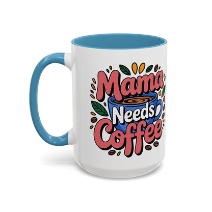 Charming Mama Needs Coffee Mug - Perfect Gift for Coffee Lovers, Mother's Day