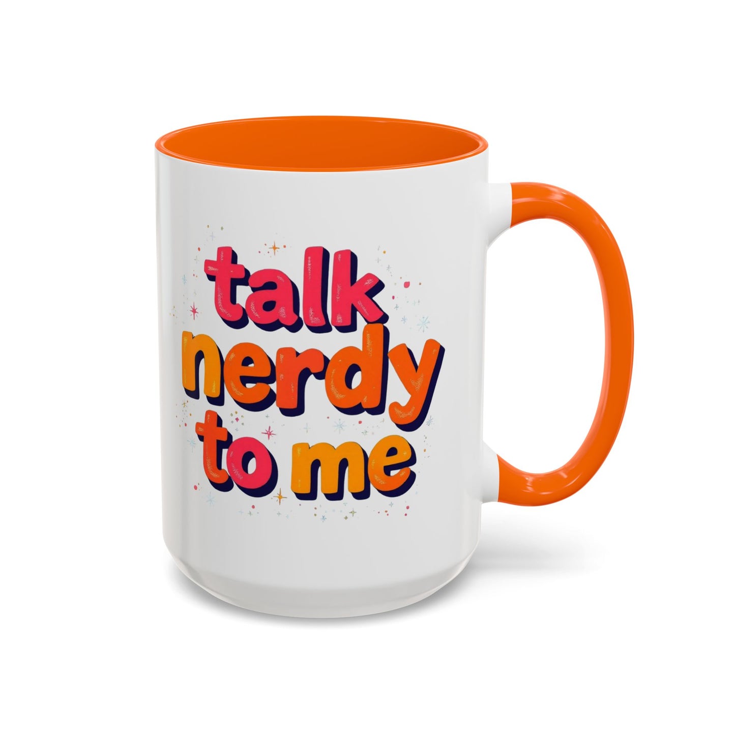 Talk Nerdy Quote Coffee Mug - Geek Gift, Fun Cup, Coffee Lover