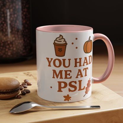 You had me at PSL -Autumn Pumpkin Spice Mug, Cozy Coffee Cup for Fall Lovers, Perfect Gift for PSL Fans