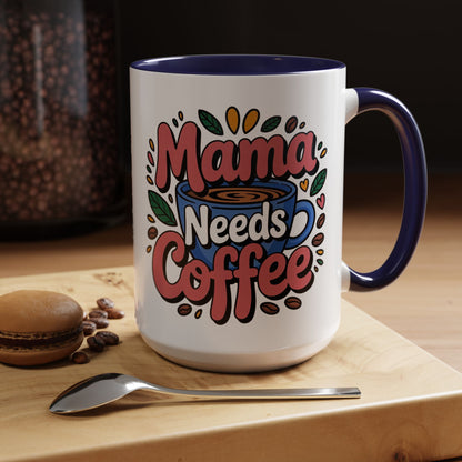 Charming Mama Needs Coffee Mug - Perfect Gift for Coffee Lovers, Mother's Day