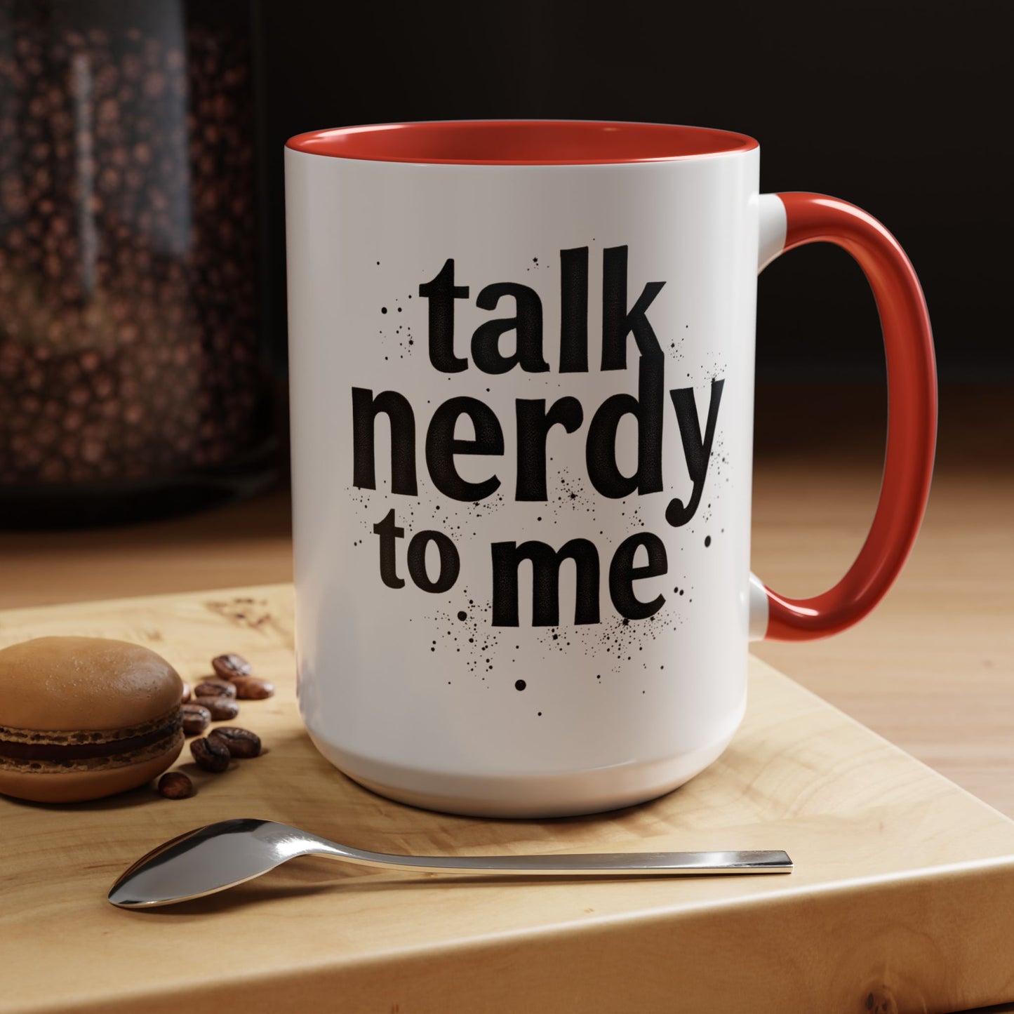 Talk Nerdy to Me - Accent Coffee Mug - Fun Gift for Geeks