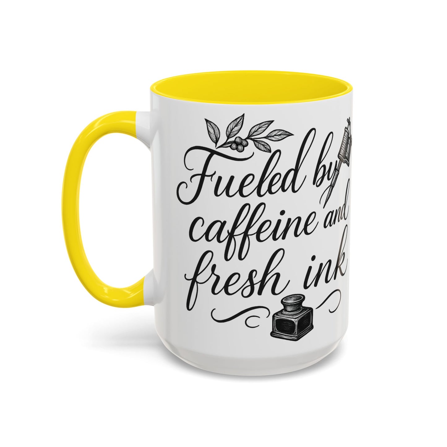 Fueled by Caffeine and Fresh Ink - Gift for Tattoo Enthusiast and Artist, 11oz & 15oz