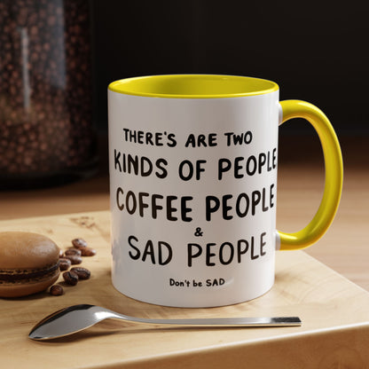 Sad vs Coffee People Mug, Unique Present for Any Occasion