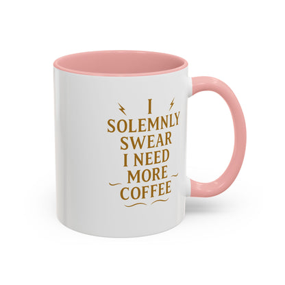 Funny Coffee Mug, I Solemnly Swear I Need More Coffee, Gift for Coffee Lovers, Office Humor, Motivational Mug