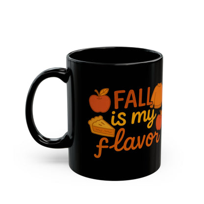 Fall is My Flavor Mug -  Black 11oz/15oz