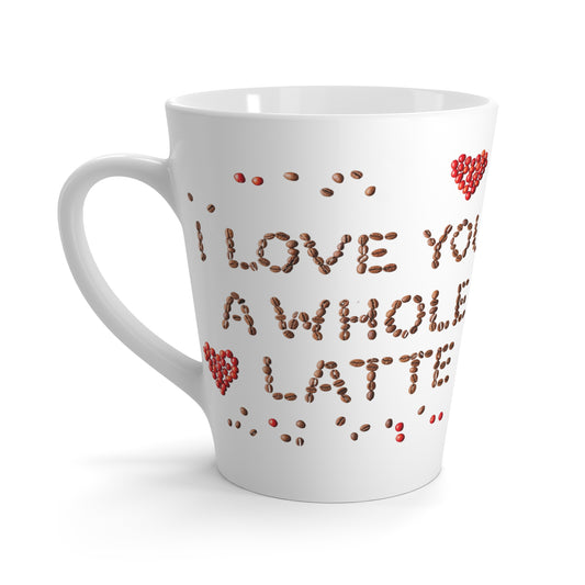 I Love You A Whole Latte Mug - Perfect Gift for Valentine's Day, Anniversaries, or Any Coffee Enthusiast's Kitchen