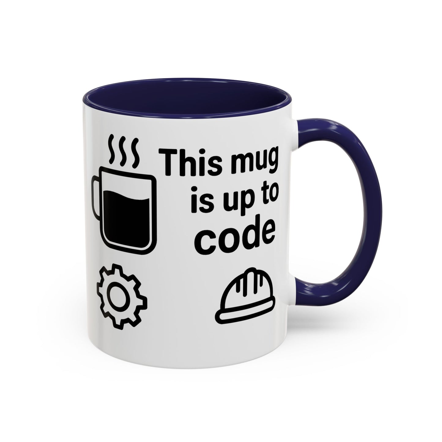 This Mug is Up To Code - Perfect Gift for Engineers, Plumbers, Contractors, and Builders