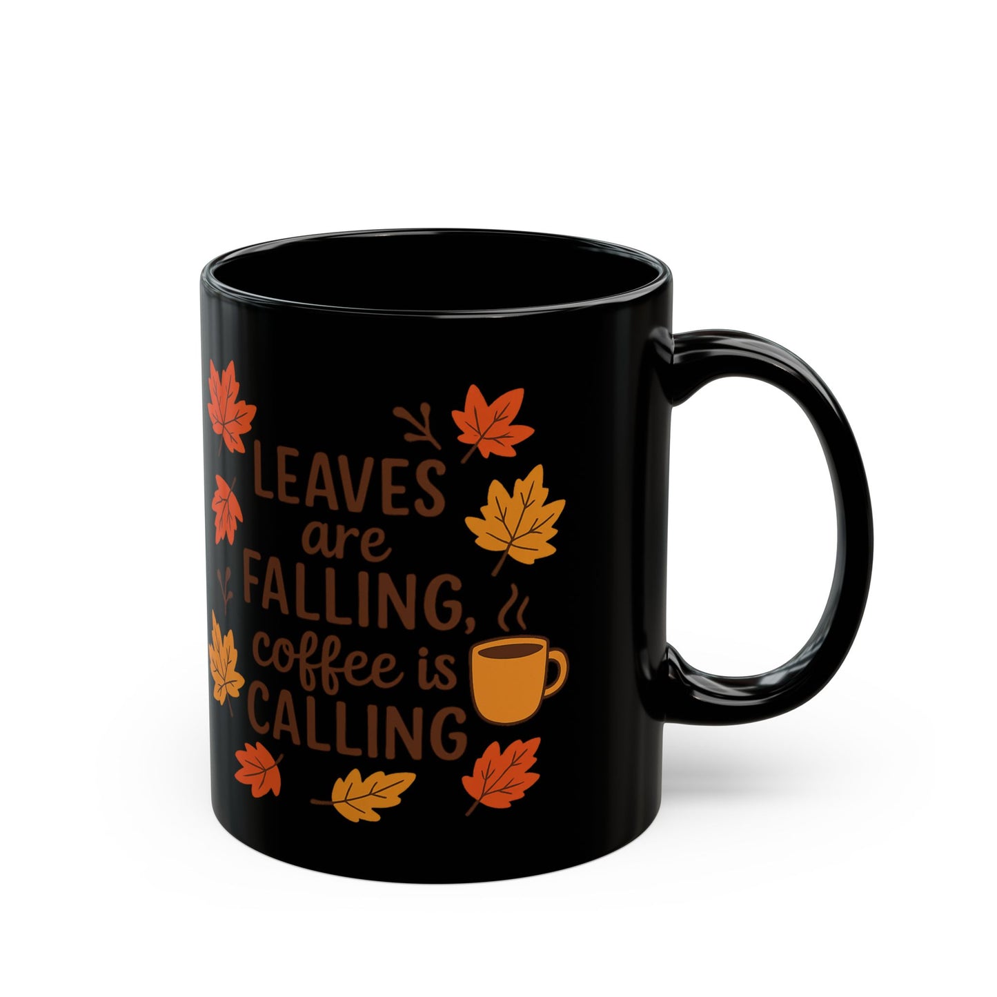 Leaves are Falling Coffee is Calling Mug - Perfect for Autumn, Gift for Coffee Lovers, Pumpkin Spice Season, and Thanksgiving