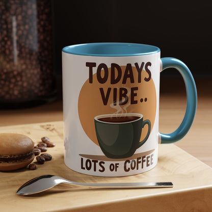 "Today's Vibe" Accent Coffee Mug - Perfect for Coffee Lovers