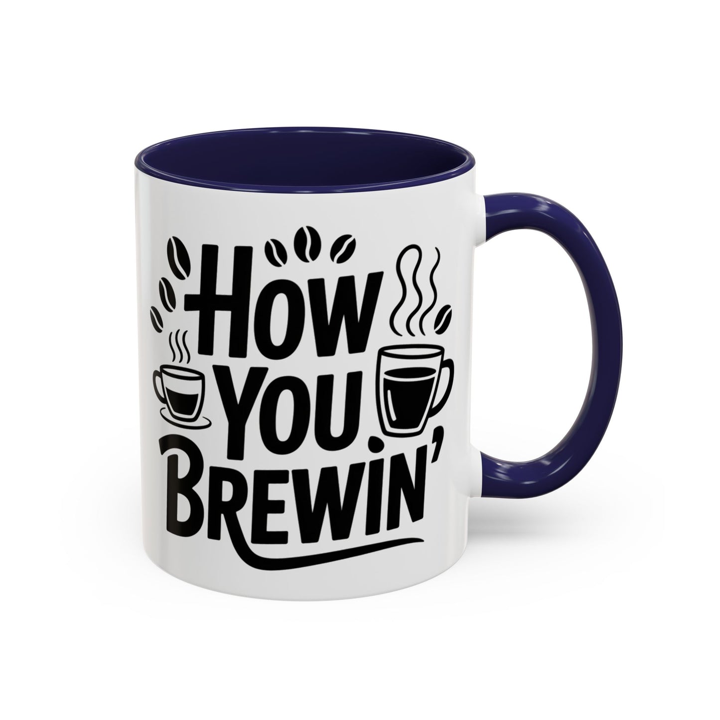 How You Brewin' Coffee Lover's Accent Mug -  Perfect for Daily Coffee Ritual, Birthday Gift