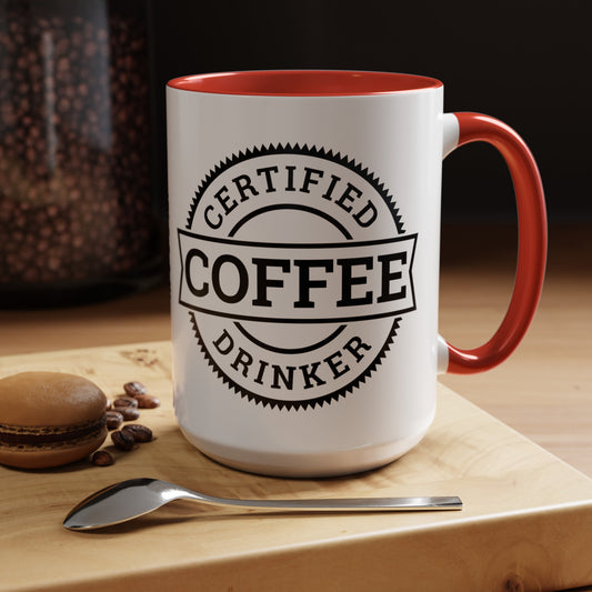 Certified coffee drinker 11oz two-tone ceramic mug - Unique gift for coffee lovers