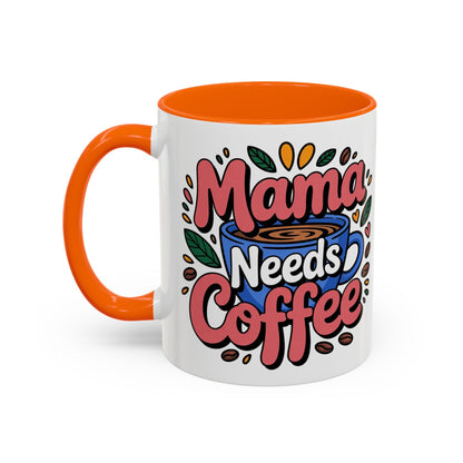 Charming Mama Needs Coffee Mug - Perfect Gift for Coffee Lovers, Mother's Day