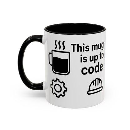 This Mug is Up To Code - Perfect Gift for Engineers, Plumbers, Contractors, and Builders