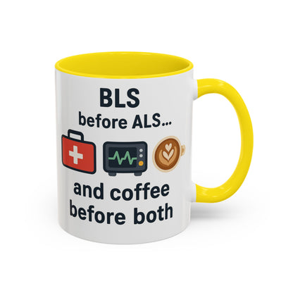 BLS before ALS and Coffee before Both - Perfect Gift for Paramedics, Nurses, and Healthcare Workers, Fun Office Mug