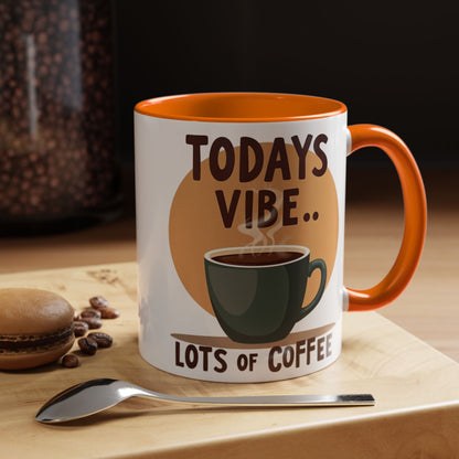 "Today's Vibe" Accent Coffee Mug - Perfect for Coffee Lovers