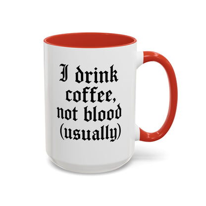 I Drink Coffee Not Blood (Usually), Funny Gift for Coffee Lovers, Black Accent Mug, Unique Kitchen Decor, [...]