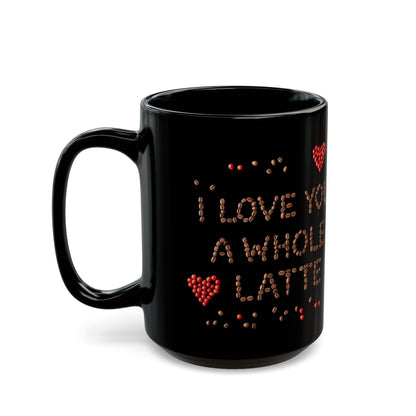 I Love You A Whole Latte, Cute Gift for Coffee Lovers, Valentine's Day, Anniversary, Birthday