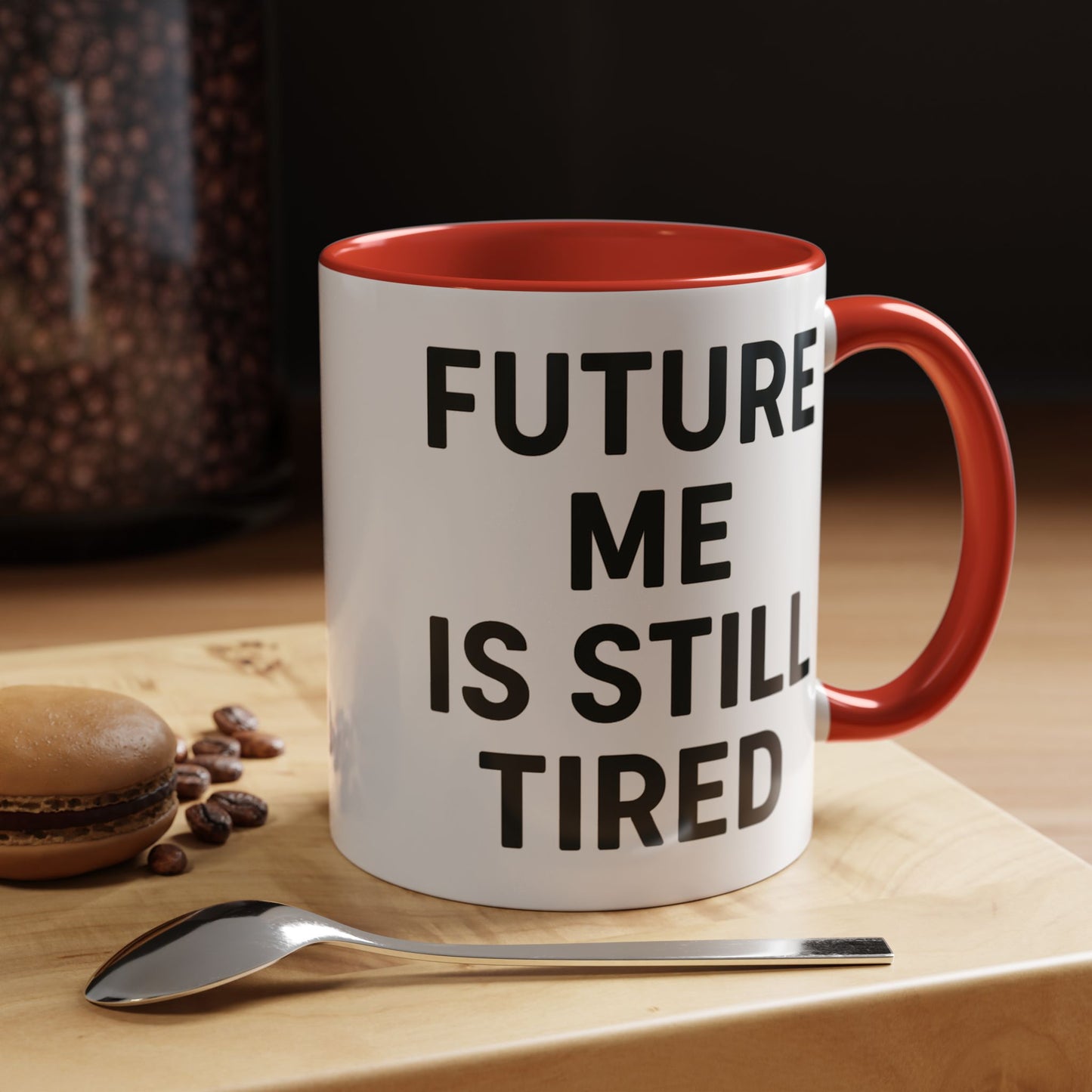 Future Me Coffee Mug - Funny Black Accent Mug for Coffee Lovers, Gift for Friends, Home Office Decor, Humor for Tired Souls