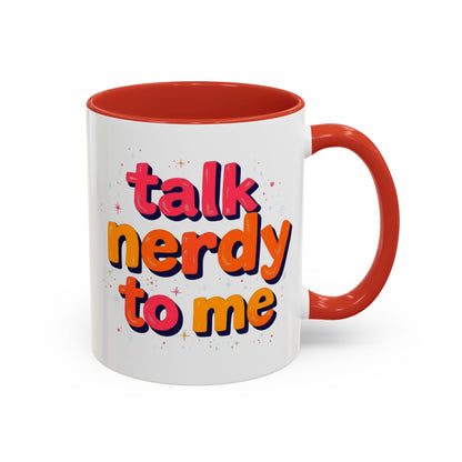Talk Nerdy Quote Coffee Mug - Geek Gift, Fun Cup, Coffee Lover