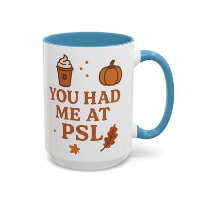 You had me at PSL -Autumn Pumpkin Spice Mug, Cozy Coffee Cup for Fall Lovers, Perfect Gift for PSL Fans