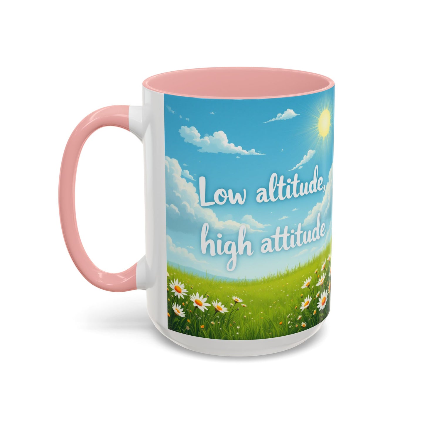 Low Altitude, High Attitude | Motivational Gift for Coffee Lovers, Nature Enthusiasts, Office Decor, [...]