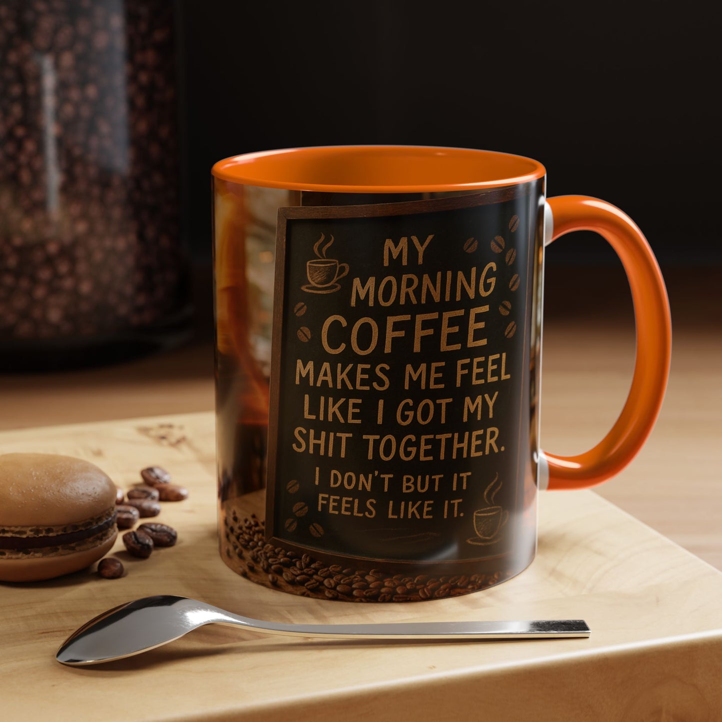 Coffee Makes Me Feel Like I Got My Shit Together I Don't - Funny Coffee Mug, Coffee Gift, Morning Boost Mug, Coffee Addict Present