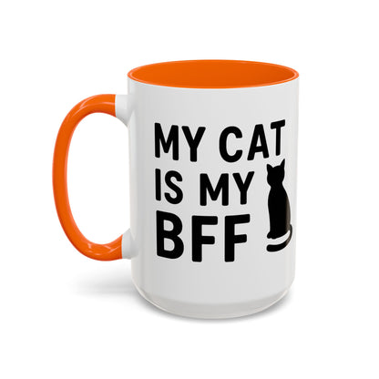My Cat is My BFF - Perfect Gift for Pet Owners, Funny Pet Mug, Unique Cat Gifts, Cat Mom Mug, Animal Lover's Mug
