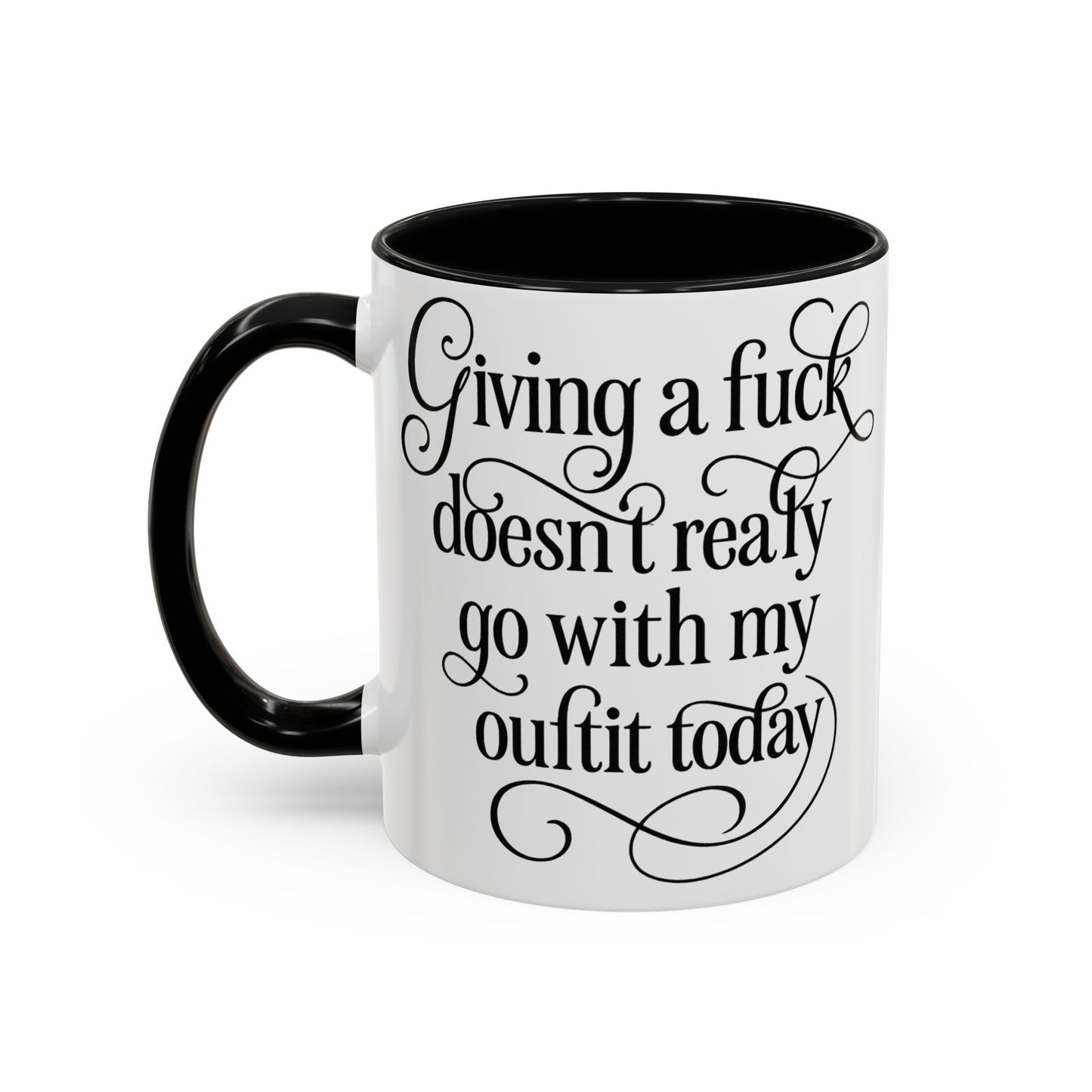 Sassy Coffee Mug, Giving a Fuck Doesn't Really go with my Outfit - Funny Mug, Black Accented Mug, Gift for Her
