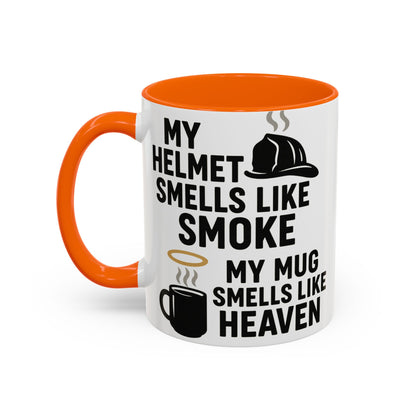 My Helmet Smells Like Smoke My Coffee Smells Like Heven -Funny Gift for Coffee Lovers, Firefighters