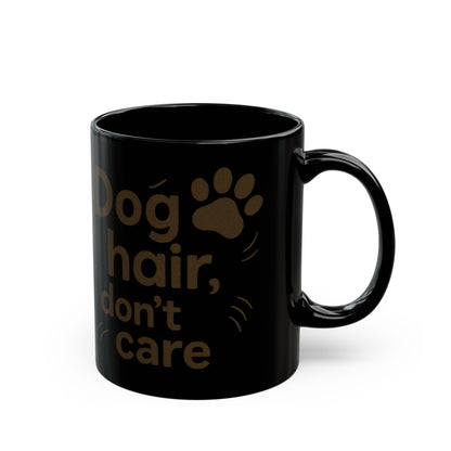 Dog Hair Don't Care Mug - Perfect Gift for Dog Owners, Funny Pet Coffee Cup