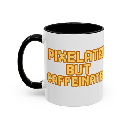 Pixelated Caffeinated Coffee Mug | Gamer Gift, Cute Coffee Cup, Retro Style Mug, Unique Gift for Him/Her, Home Office Decor