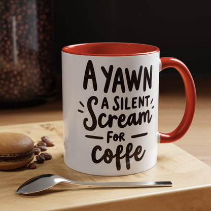 Funny Yawn Coffee Mug - 11oz & 15oz | Perfect Gift for Coffee Lovers