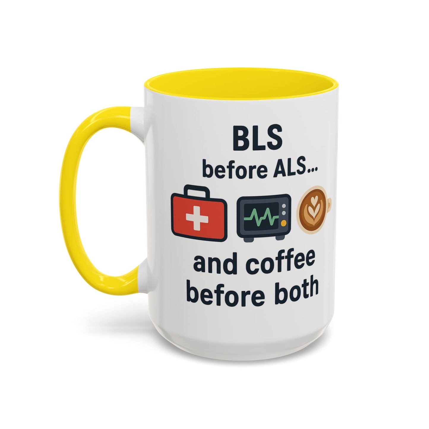 BLS before ALS and Coffee before Both - Perfect Gift for Paramedics, Nurses, and Healthcare Workers, Fun Office Mug