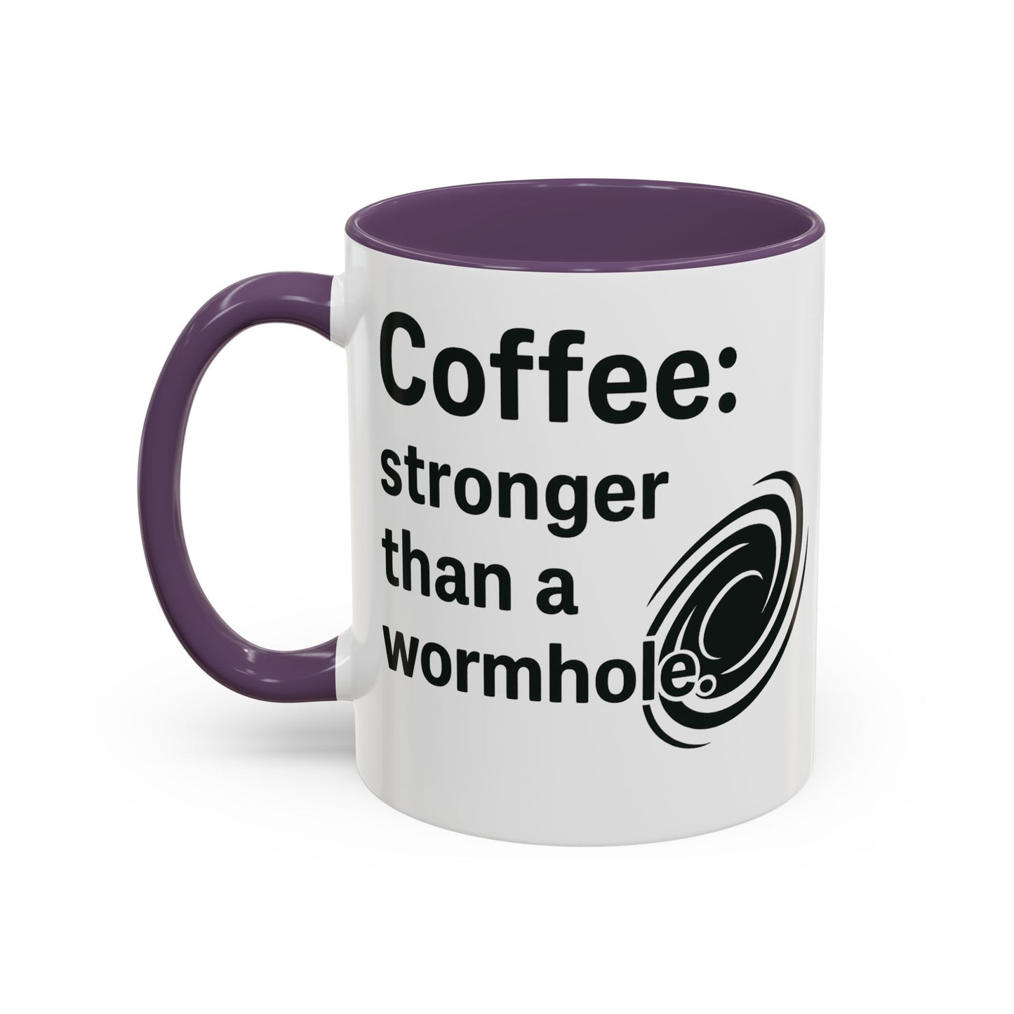 Galactic Coffee Mug: "Stronger Than a Wormhole" - Funny Coffee Cup for Space Lovers, Nerdy Gift, Office Mug, Astronomy Coffee Cup, [...]
