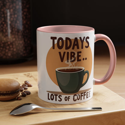 "Today's Vibe" Accent Coffee Mug - Perfect for Coffee Lovers