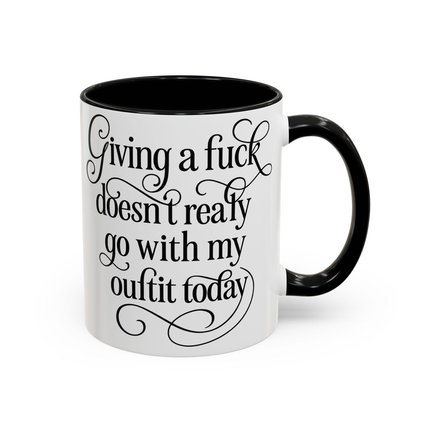 Sassy Coffee Mug, Giving a Fuck Doesn't Really go with my Outfit - Funny Mug, Black Accented Mug, Gift for Her
