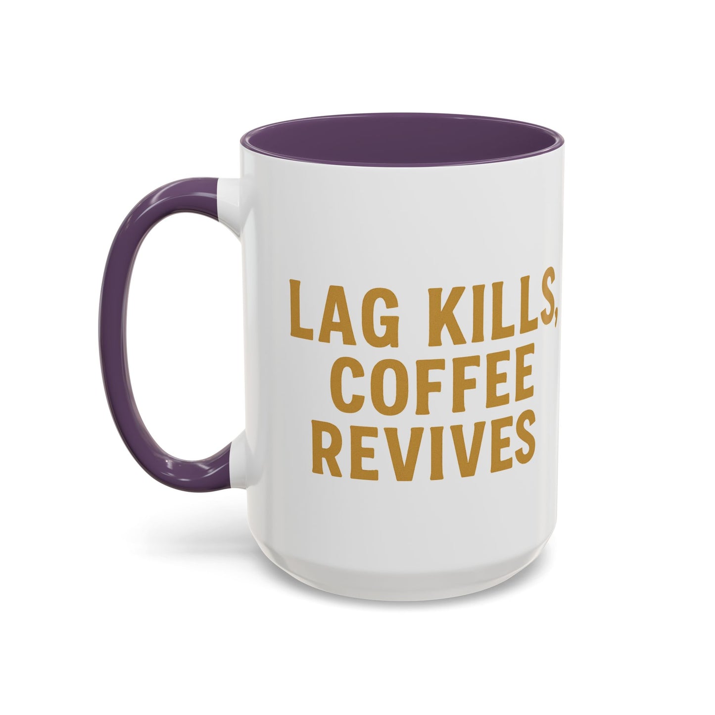 Gamer Lag Kills Accent Coffee Mug