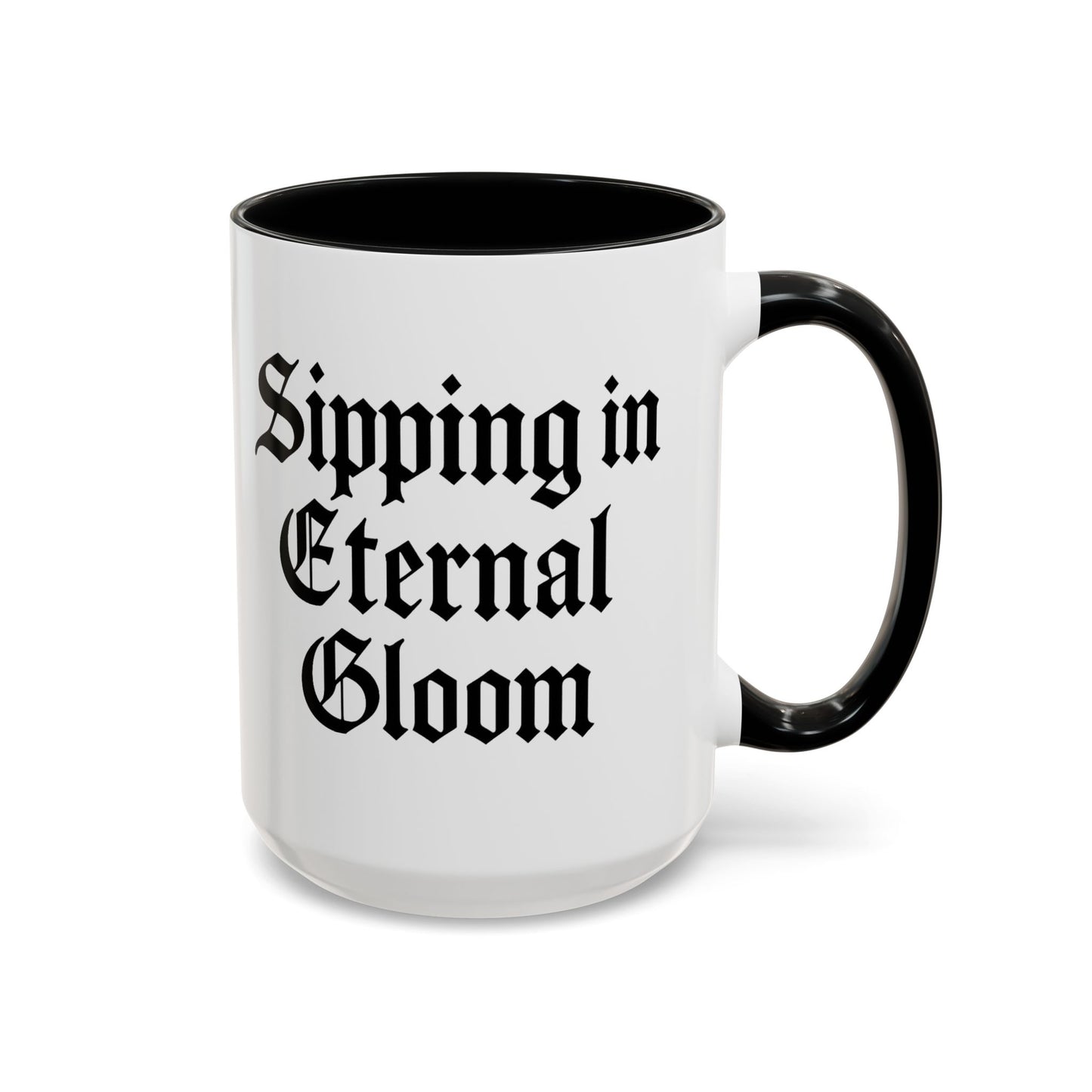 Eternal Gloom Accent Mug - Gothic Coffee Cup, Dark Aesthetic Drinkware, Unique Gift for Halloween, Home Office Decor, Quote Mug