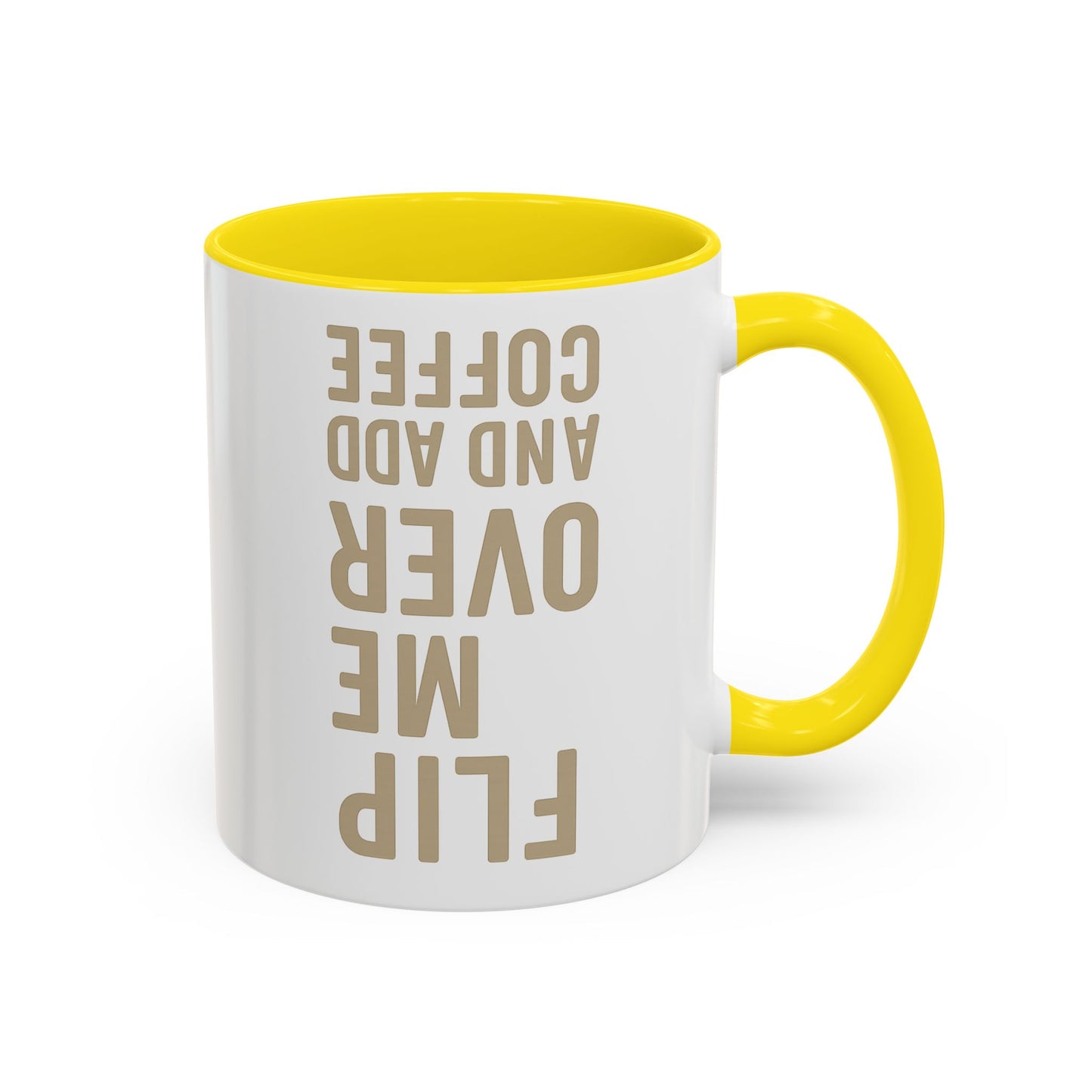 Flip Me Over and Add Coffee - Funny Coffee Mug Stylish Gift for Coffee Lovers