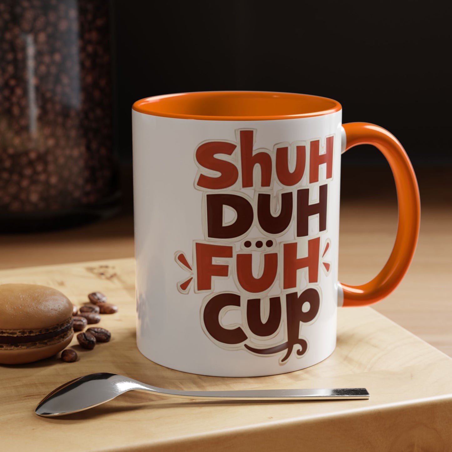 Shuh Duh Fuh CupFunny Accent Coffee Mug - Perfect Gift for Coffee Lovers!